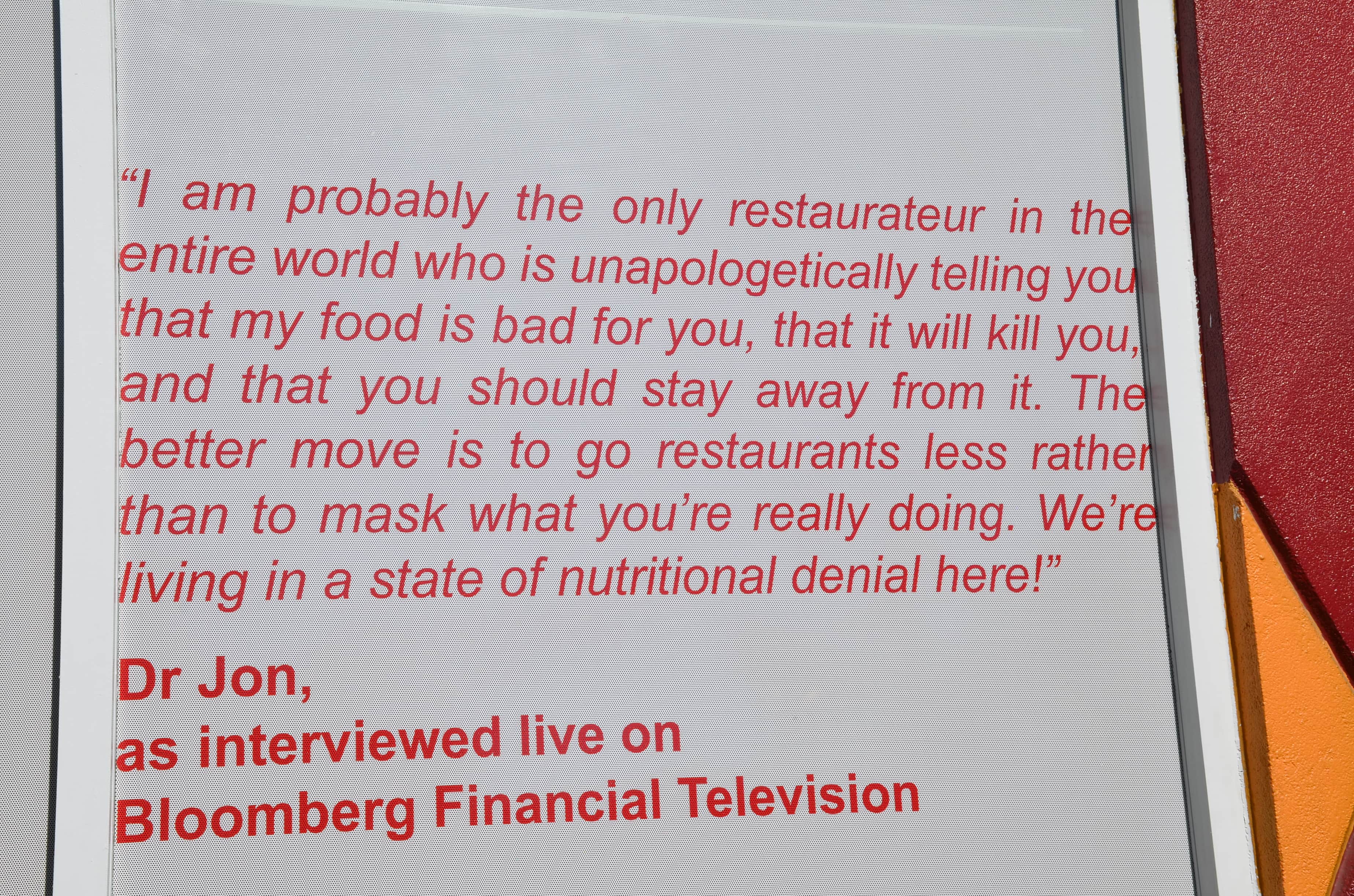 Quote on the restaurant at the Heart Attack Grill in Las Vegas, Nevada