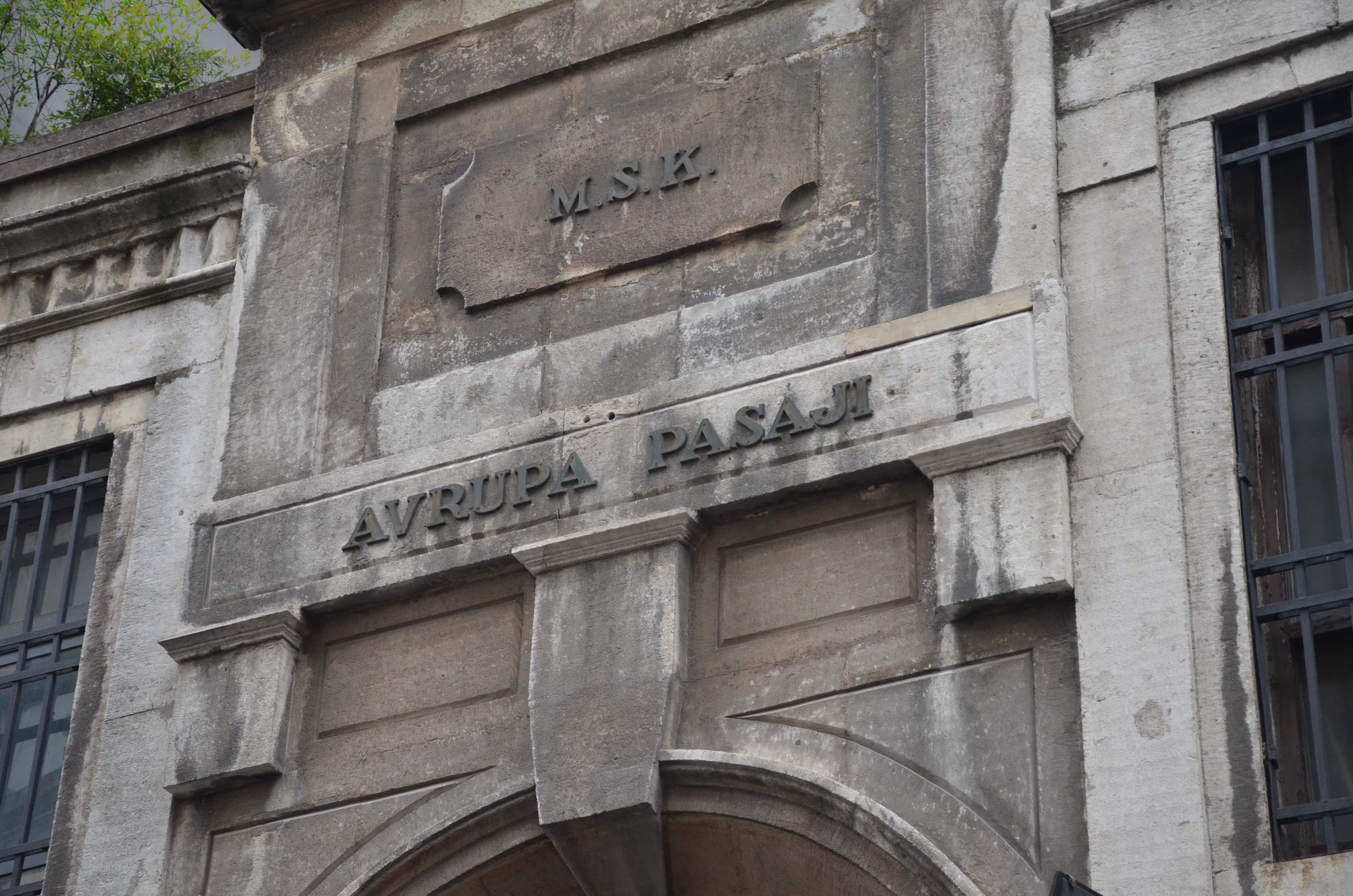 Inscription above the entrance to Europe Passage on Meşrutiyet Street in Taksim, Istanbul, Turkey